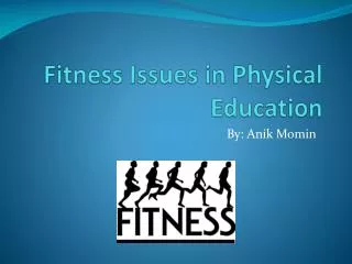 Fitness Issues in Physical Education