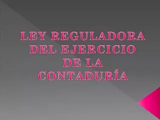 ley reguladora del ejercicio de la contadur a