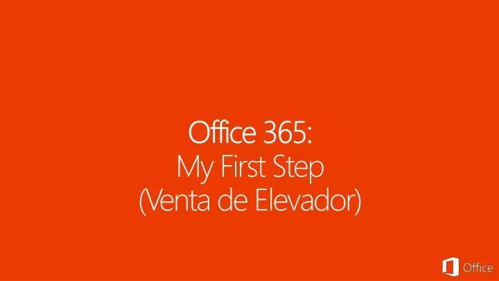 office 365 my first step venta de elevador