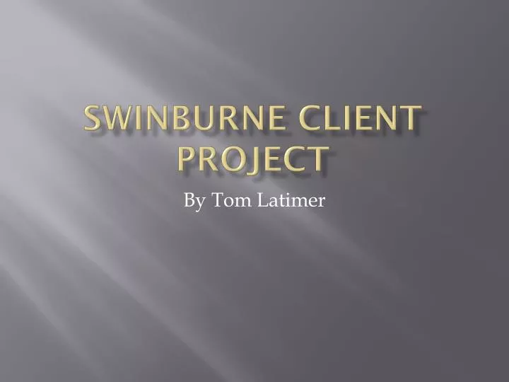 swinburne client project