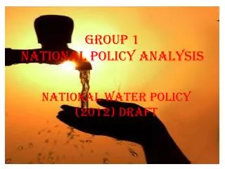 GROUP 1 NATIONAL POLICY ANALYSIS