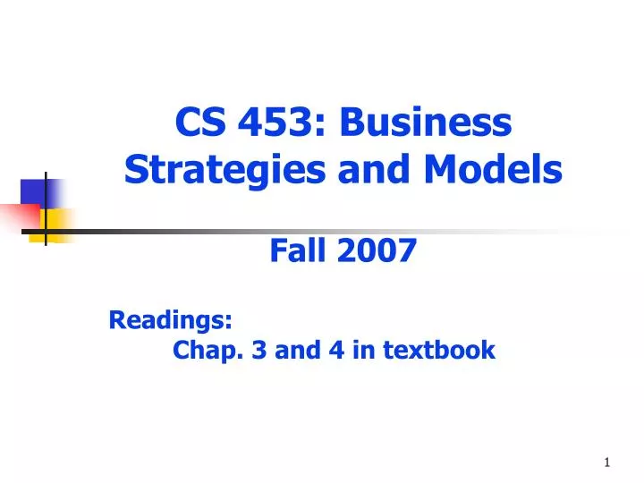 cs 453 business strategies and models fall 2007