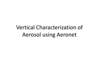 Vertical Characterization of Aerosol using Aeronet