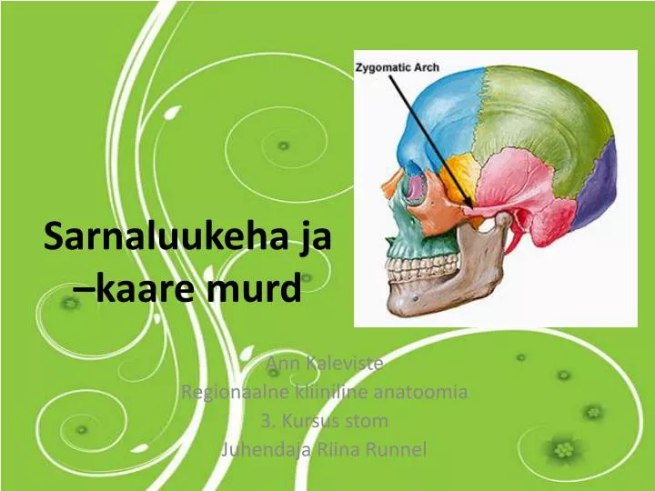 sarnaluukeha ja kaare murd