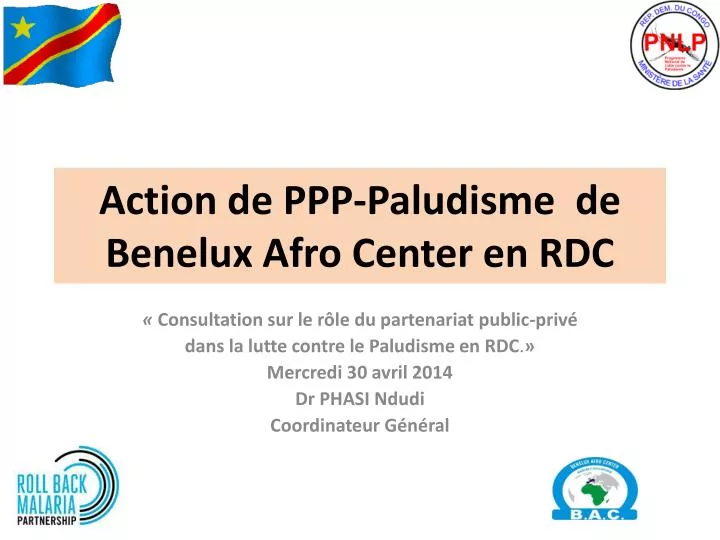 action de ppp paludisme de benelux afro center en rdc