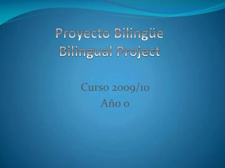 proyecto biling e bilingual project