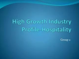 High Growth Industry Profile-Hospitality
