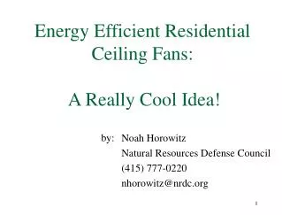 Energy Efficient Residential Ceiling Fans: A Really Cool Idea!