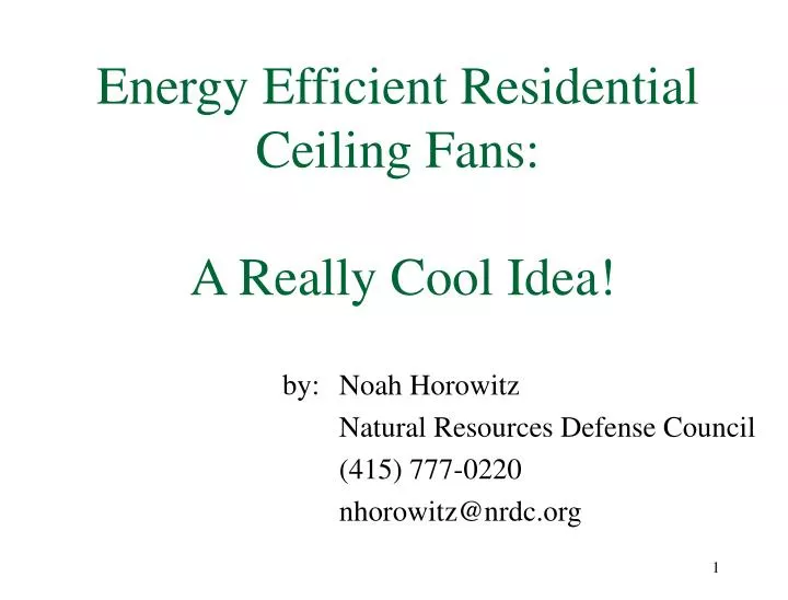 energy efficient residential ceiling fans a really cool idea