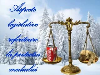 aspecte legislative referitoare la protec t ia mediului