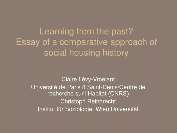 learning from the past essay of a comparative approach of social housing history