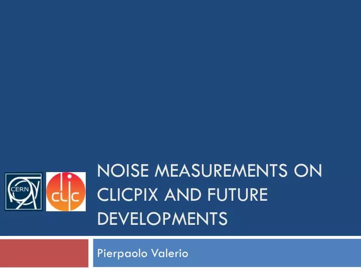 noise measurements on clicpix and future developments