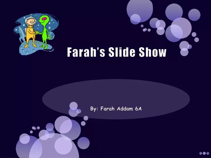 farah s slide show