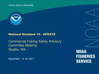 National Standard 10 - UPDATE Commercial Fishing Safety Advisory Committee Meeting