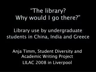 Anja Timm, Student Diversity and Academic Writing Project LILAC 2008 in Liverpool