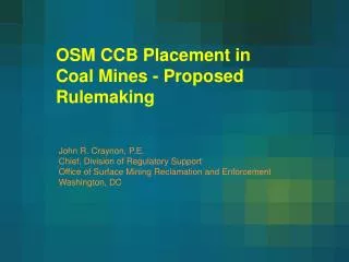 OSM CCB Placement in Coal Mines - Proposed Rulemaking