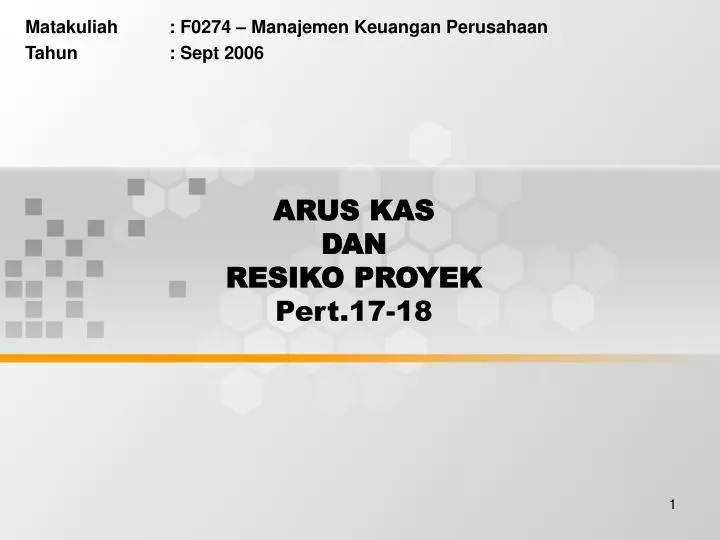 arus kas dan resiko proyek pert 17 18