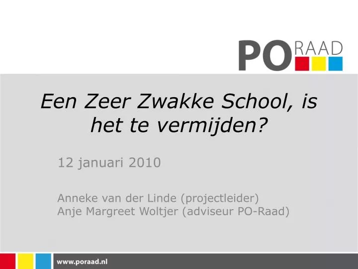 een zeer zwakke school is het te vermijden