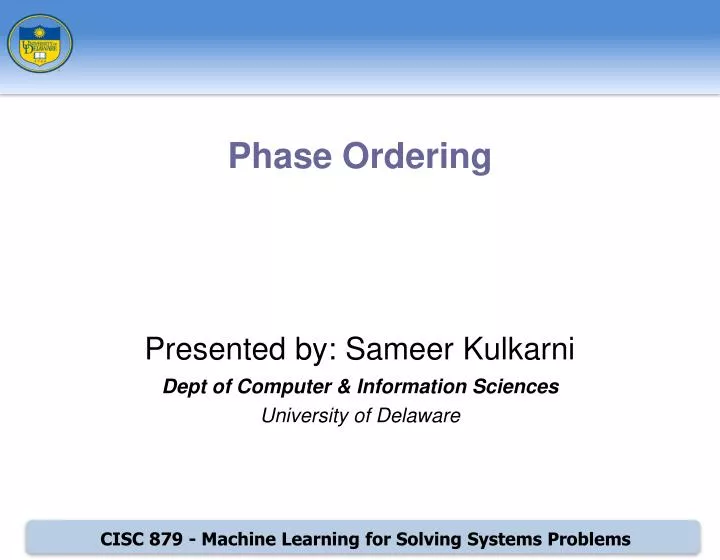 presented by sameer kulkarni dept of computer information sciences university of delaware