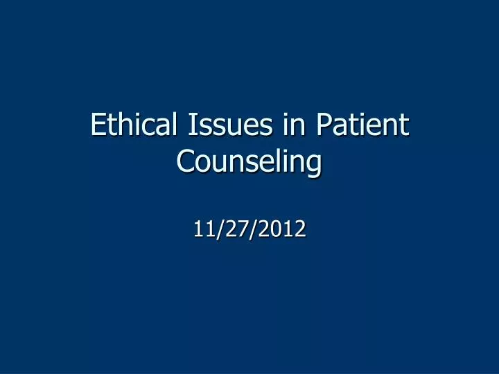 ethical issues in patient counseling