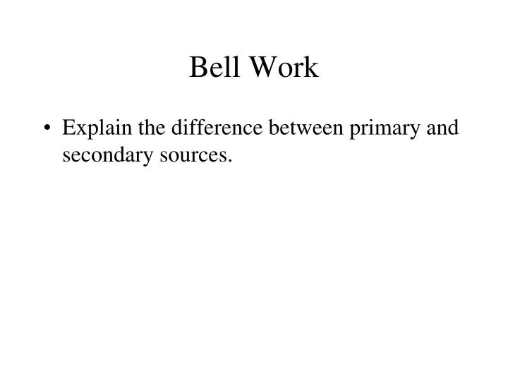 bell work