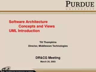 Software Architecture 	Concepts and Views UML Introduction