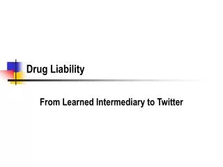 Drug Liability