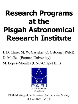 Research Programs at the Pisgah Astronomical Research Institute