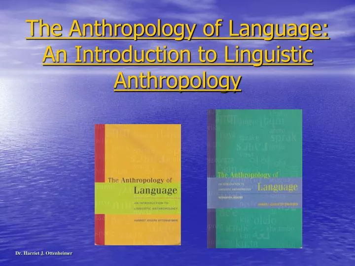 the anthropology of language an introduction to linguistic anthropology