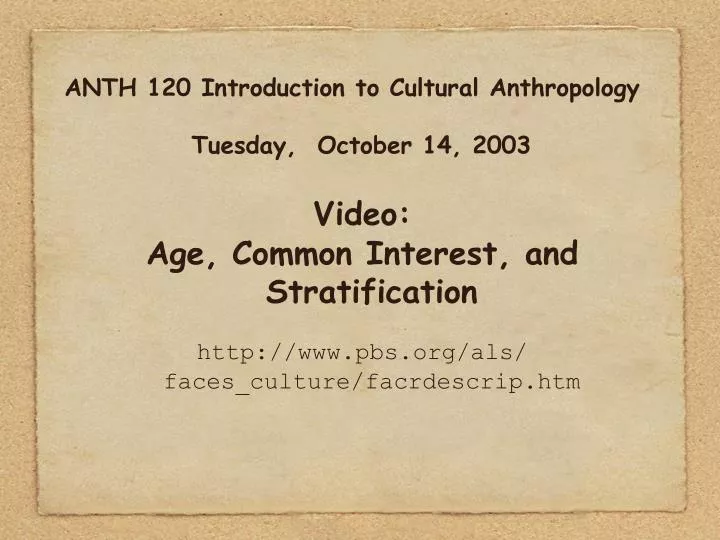anth 120 introduction to cultural anthropology tuesday october 14 2003