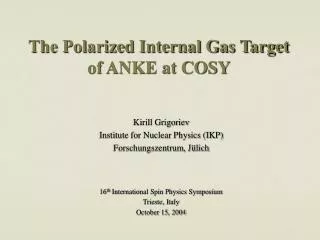 The Polarized Internal Gas Target of ANKE at COSY