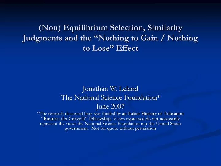 non equilibrium selection similarity judgments and the nothing to gain nothing to lose effect