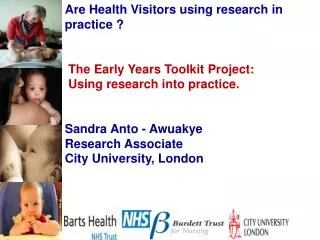 Are Health Visitors using research in practice ? The Early Years Toolkit Project: