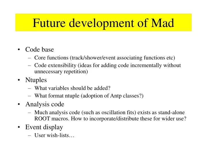 future development of mad