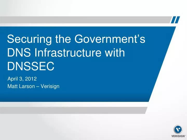 securing the government s dns infrastructure with dnssec
