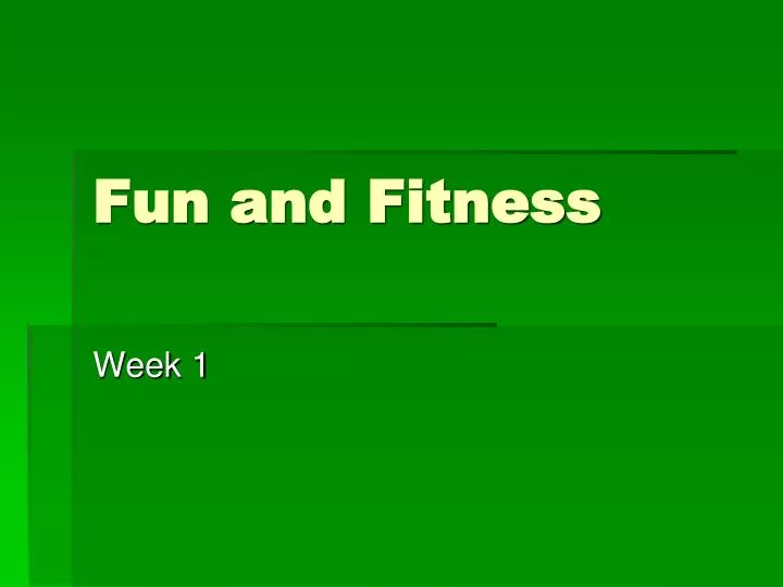 fun and fitness