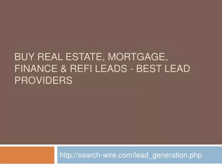 buy real estate mortgage finance refi leads best lead providers