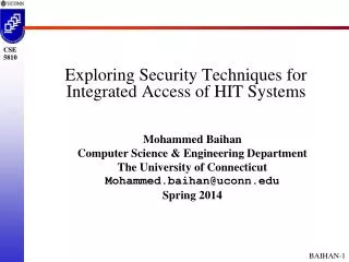 Exploring Security Techniques for Integrated Access of HIT Systems