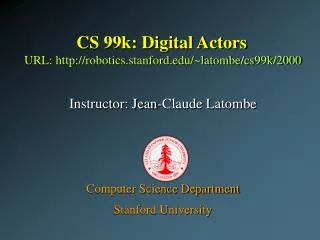 CS 99k: Digital Actors