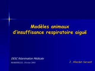 mod les animaux d insuffisance respiratoire aigu
