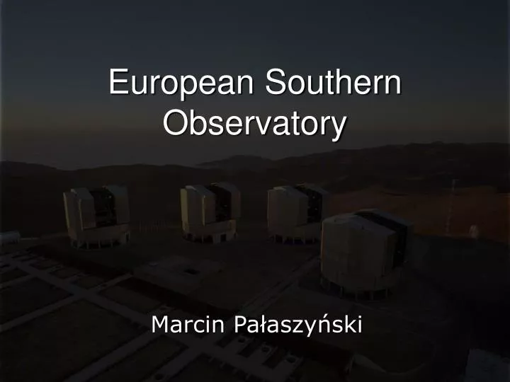 european southern observatory