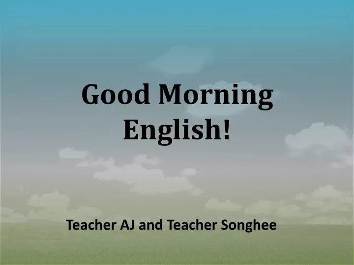 good morning english