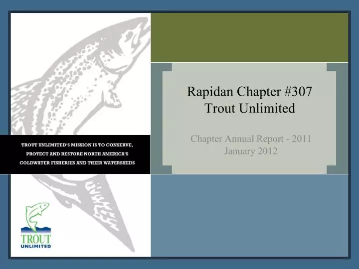 rapidan chapter 307 trout unlimited chapter annual report 2011 january 2012