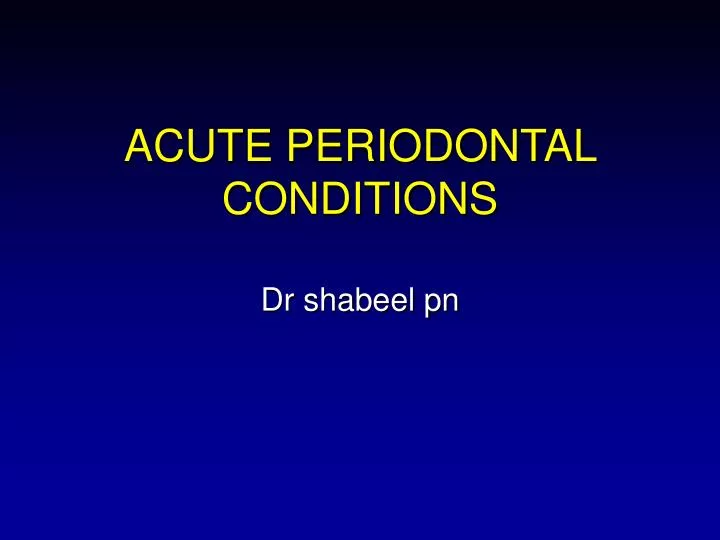acute periodontal conditions