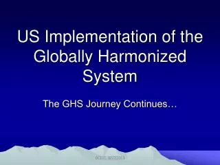 US Implementation of the Globally Harmonized System