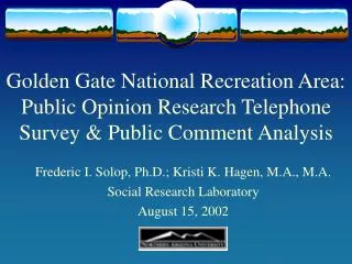 Frederic I. Solop, Ph.D.; Kristi K. Hagen, M.A., M.A. Social Research Laboratory August 15, 2002