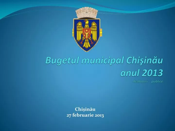 bugetul municipal chi in u anul 2013 dezbateri publice