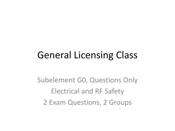 general licensing class