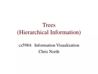 Trees (Hierarchical Information)