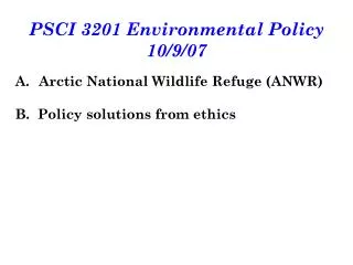 PSCI 3201 Environmental Policy 10/9/07